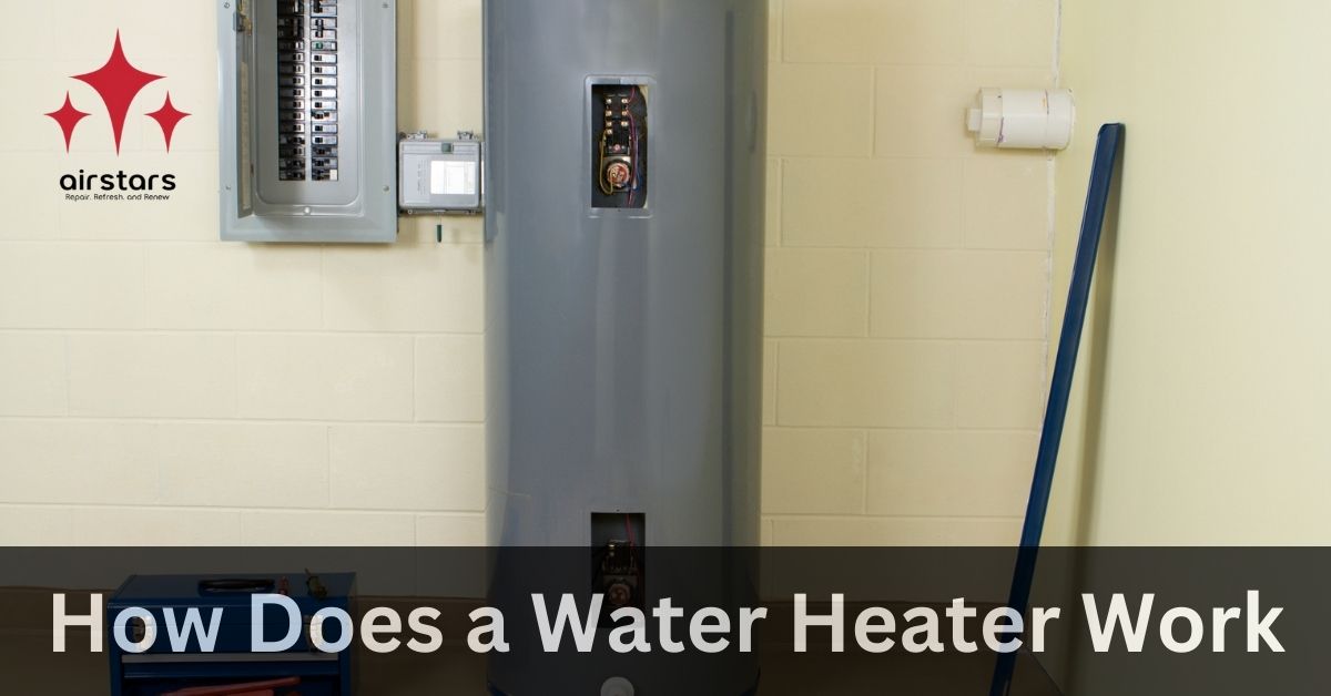 How Does a Water Heater Work?
