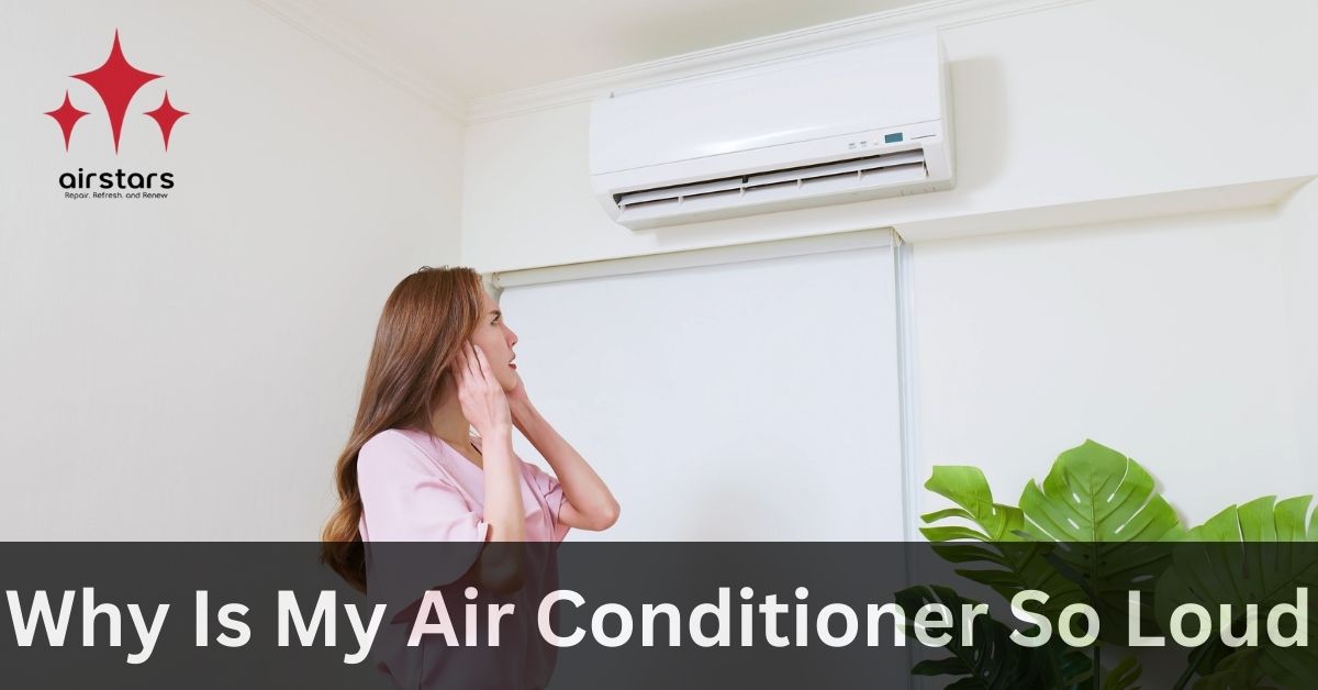 Why Is My Air Conditioner so loud