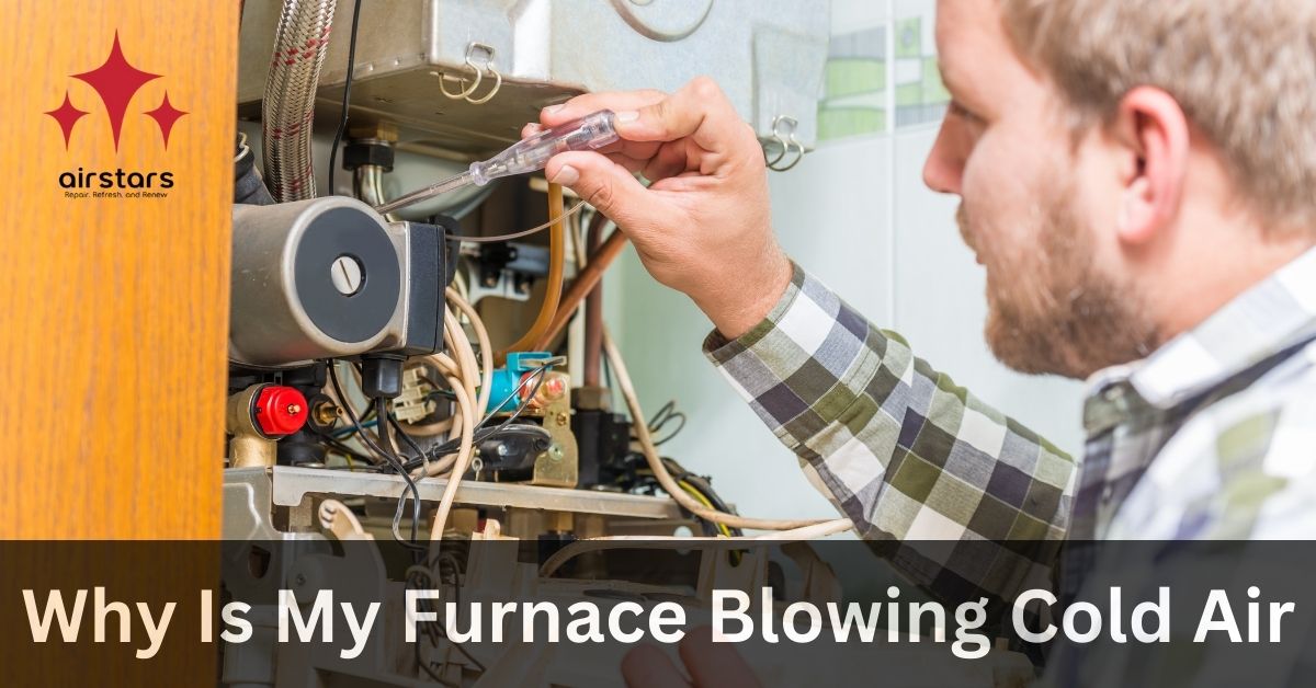Why Is My Furnace Blowing Cold Air